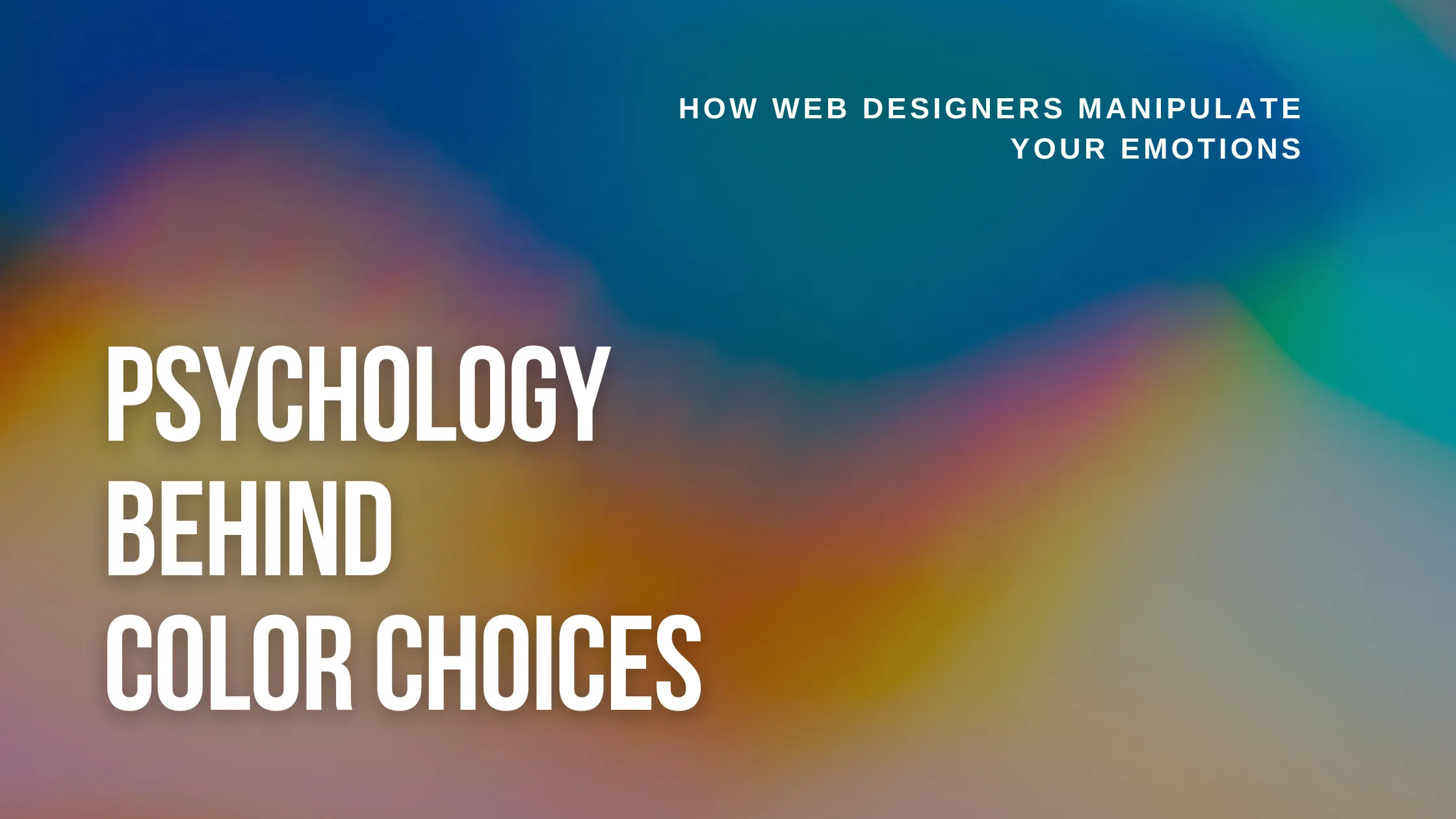 Psychology Behind Color Choices